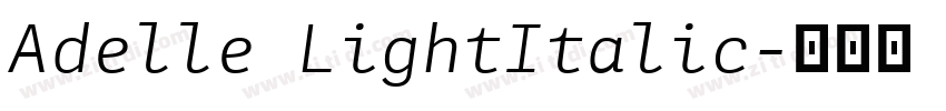 Adelle LightItalic字体转换